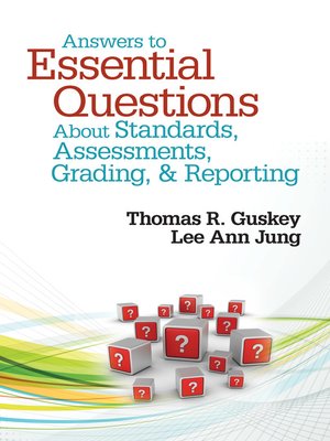 cover image of Answers to Essential Questions About Standards, Assessments, Grading, and Reporting